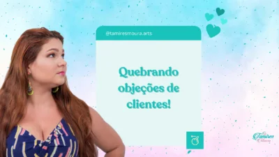 Quebrando objeções de clientes