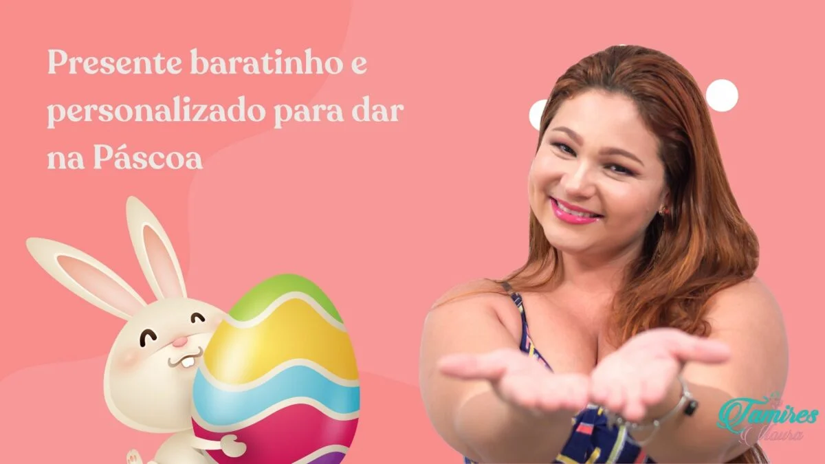 Presente baratinho e personalizado para dar na Páscoa