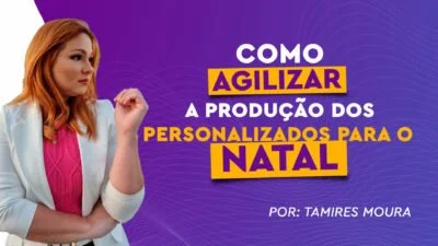 Como agilizar a produção de personalizados para o natal