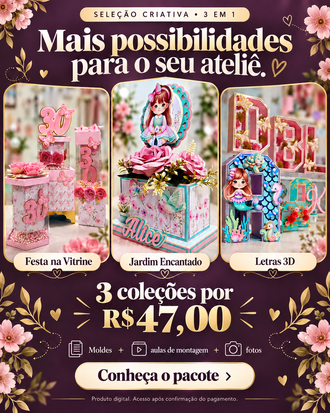 Seleção Criativa 3 em 1 — Festa na Vitrine, Jardim Encantado e Letras 3D